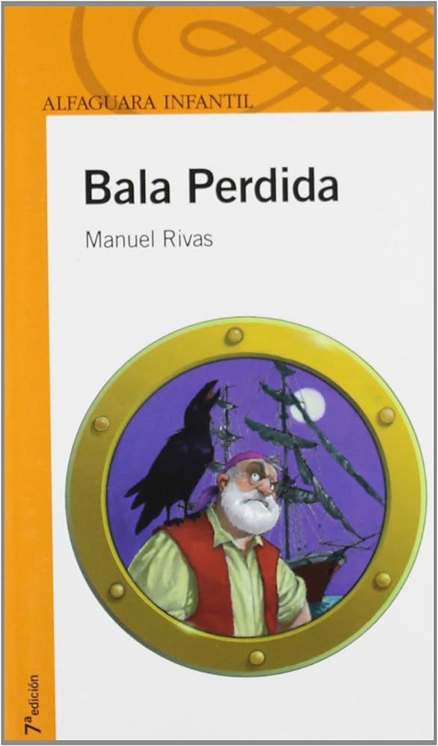 Bala perdida - Manuel Rivas