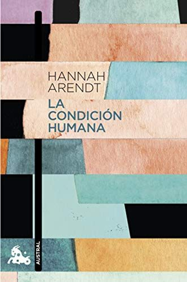 La condición humana - Hannah Arendt