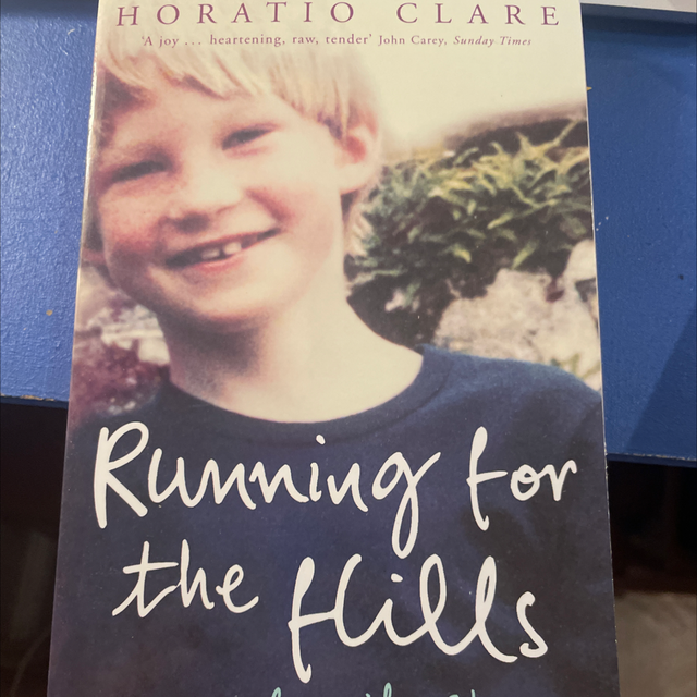 Running For The Hills - Horatio Clare
