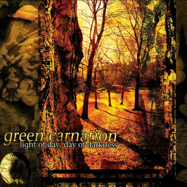 Green Carnation - Light of Day, Day of Darkness