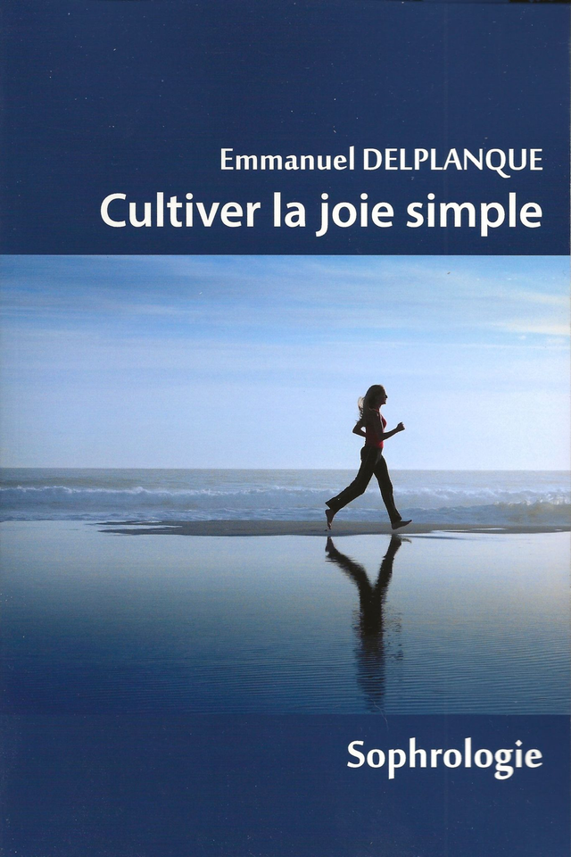 Cultiver la joie simple