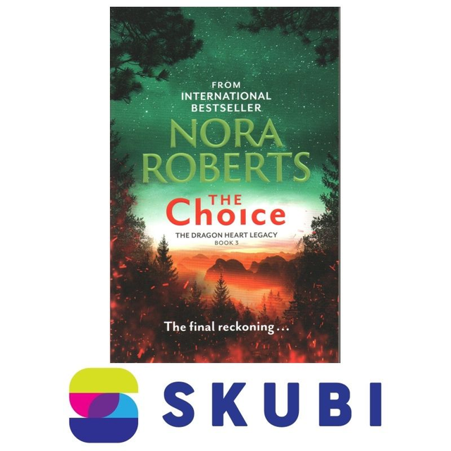Kniha The Choice - The Dragon Heart Legacy Book 3 - The Final Reckoning... - Nora Roberts