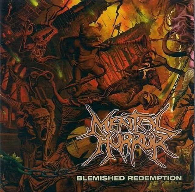 MENTAL HORROR - BLEMISHED REDEMPTION
