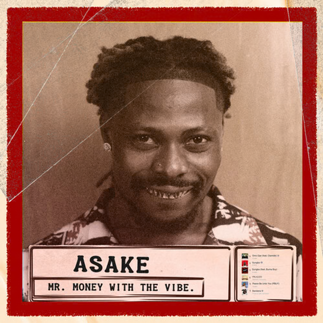 Mr. Money With The Vibe | Asake
