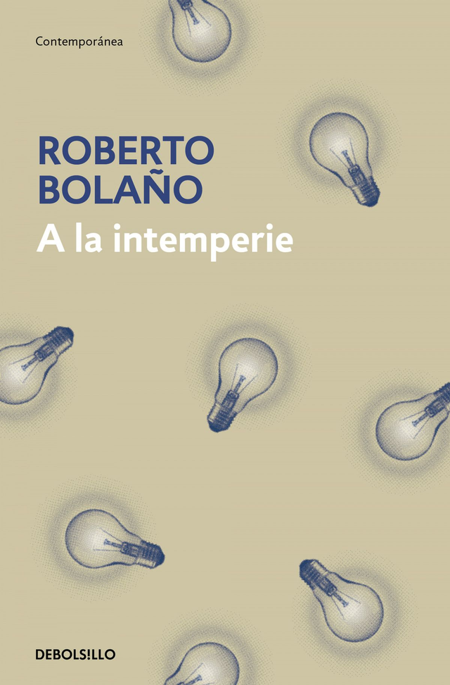 A la intemperie - Roberto Bolaño 