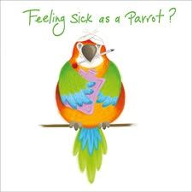 Sick as a Parrot A056