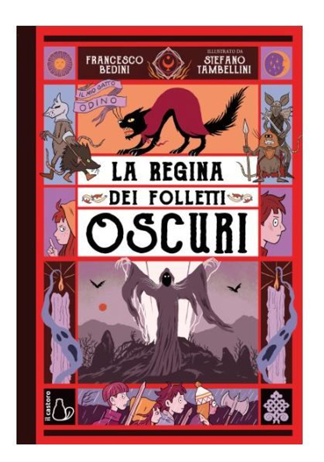 La regina dei folletti oscuri Il mio gatto Odino vol. 2  - di Francesco Bedini &amp; Illustrazioni di Stefano Tambellini