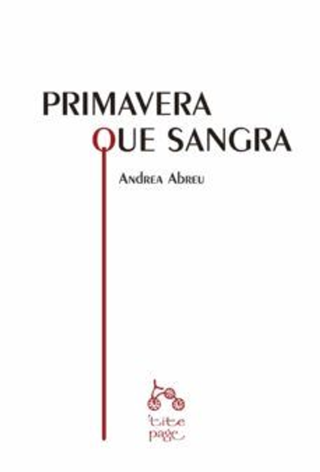 Primavera que sangra - Andrea Abreu