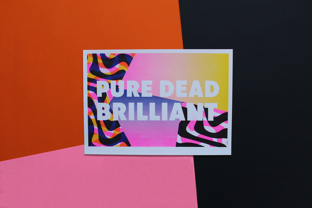 Pure Dead Brilliant | A4 Risograph Print