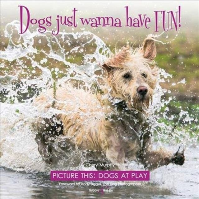 Book - Dogs Just Want to Have Fun