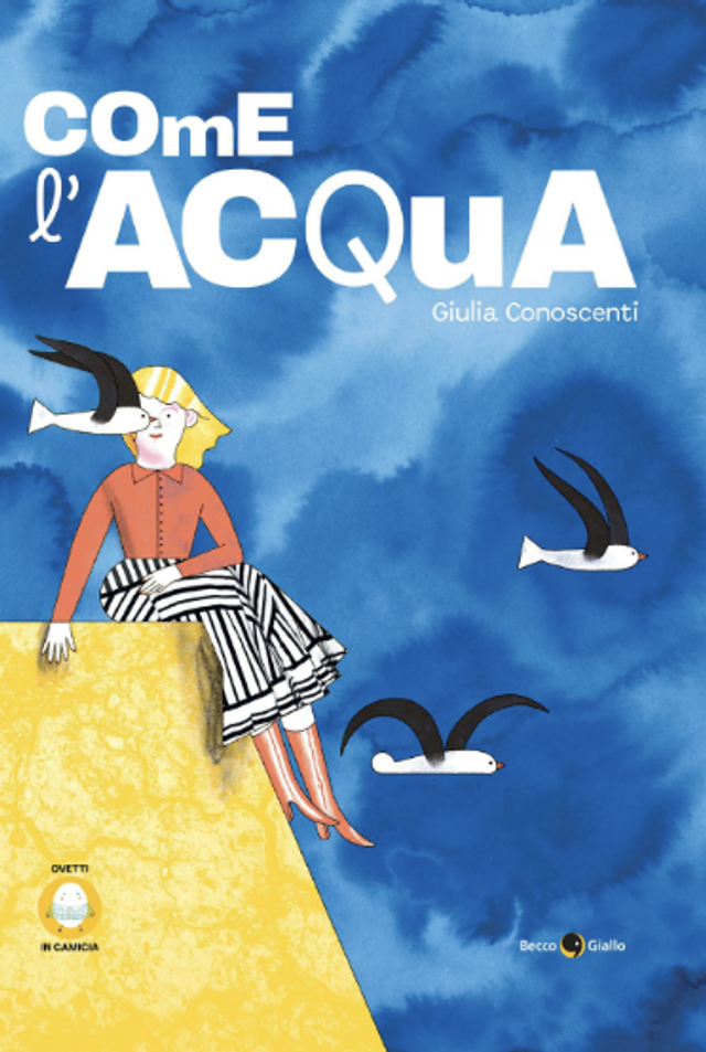 Conoscenti Giulia - Come l'acqua. ediz. illustrata