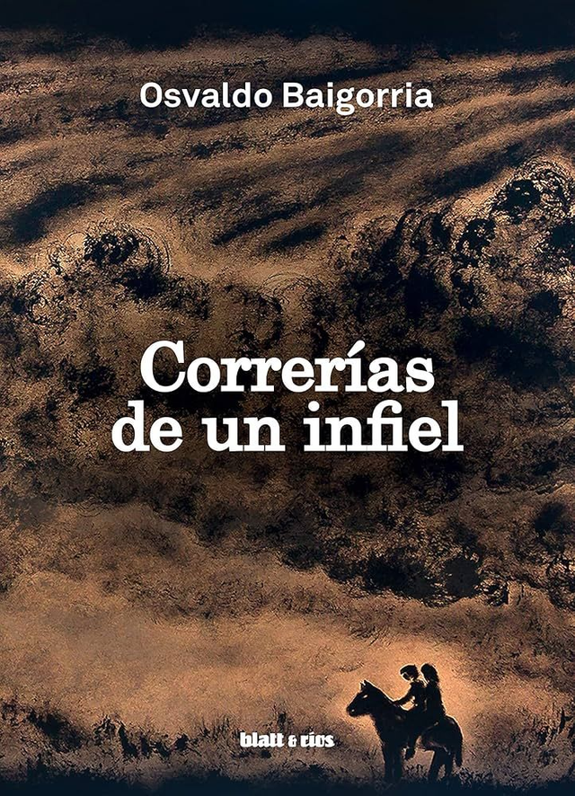 Correrías de un infiel - Osvaldo Baigorria