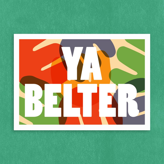 Ya Belter | A5 Digital Print
