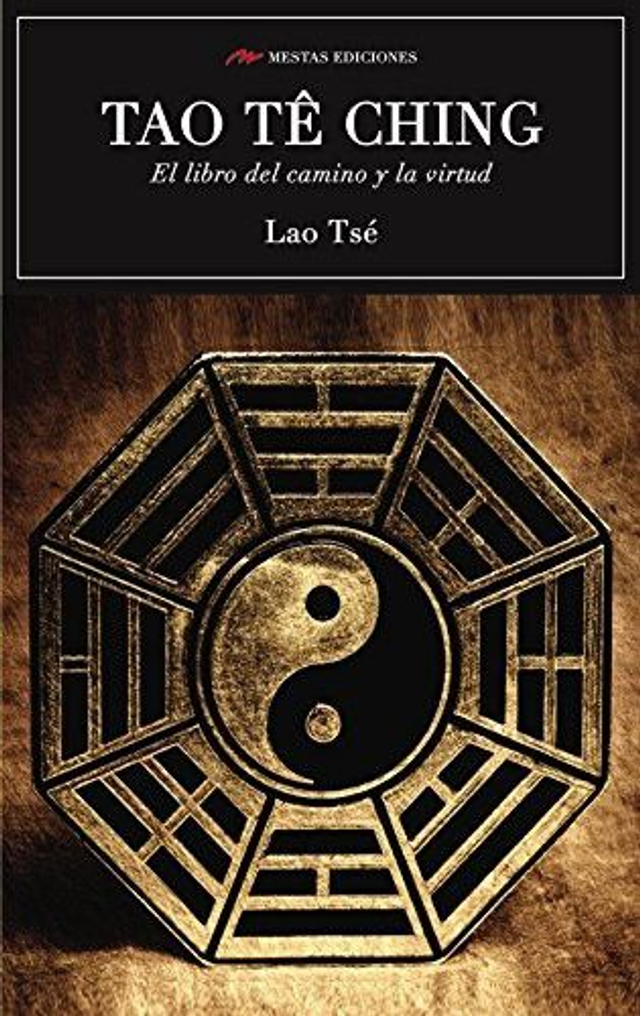 Tao tê ching: El libro del camino y la virtud, el libro del tao - Lao Tse