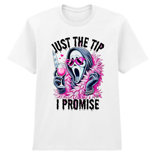 Just The Tip I Promise Scream White Soft Spun Patterned T-Shirt