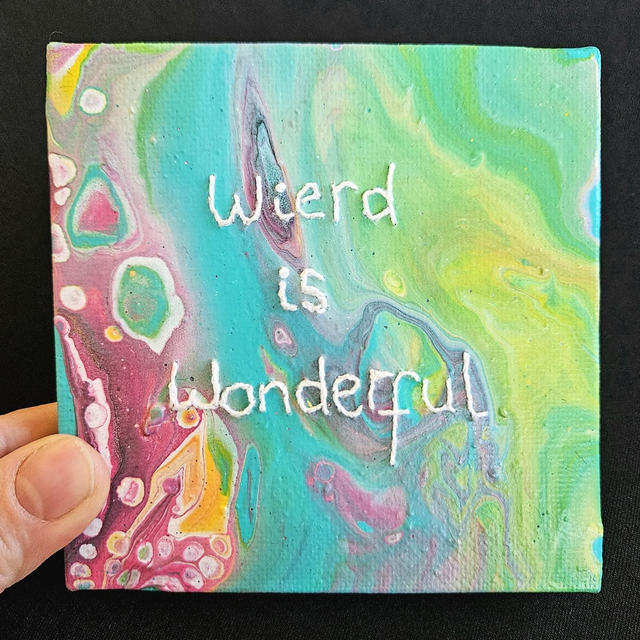 "Wierd is wonderful" embroidered mini canvas