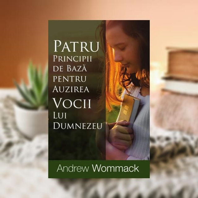 Patru principii de baza pentru auzirea vocii lui Dumnezeu - Andrew Wommack