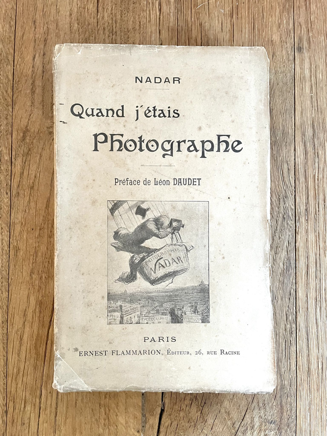 Livre &quot;Quand j&#039;étais photographe&quot; - Nadar - 1900