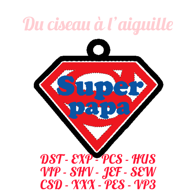 fichier broderie porte-clefs ITH "Super papa" cadre 10x10
