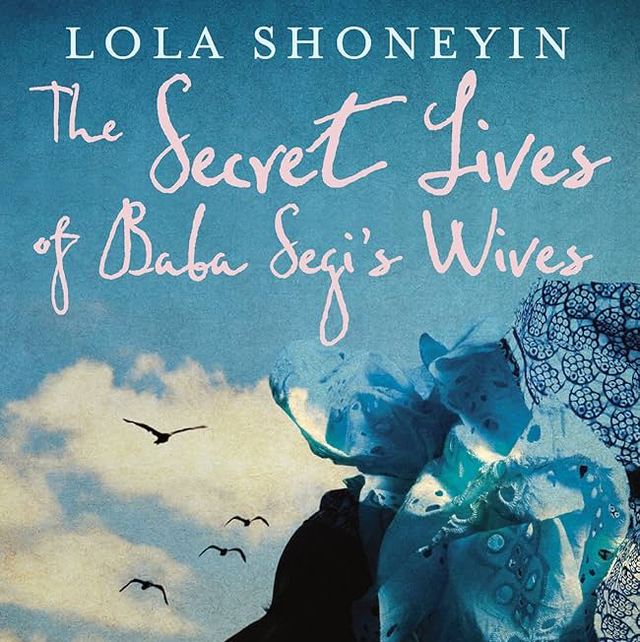 The Secret Lives of Baba Segi’s Wives | Lola Shoneyin 