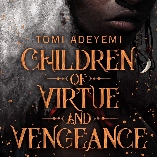 Children of Virtue and Vengeance