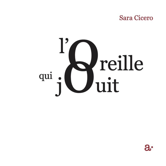 l'Oreille qui jouit, un livre de Sara Cicero. 