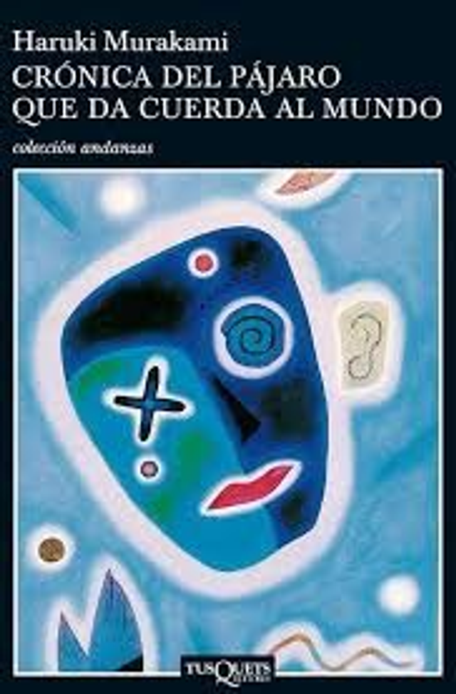 Crónica del pájaro que da cuerda al mundo - Haruki Murakami