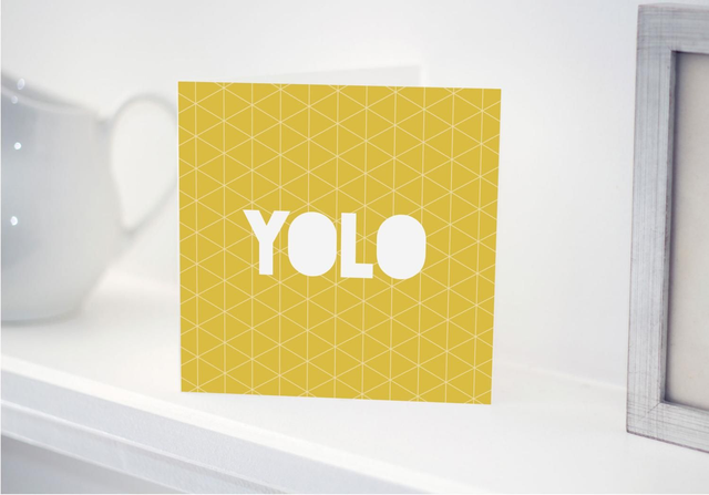 Text Card – YOLO - You only live once