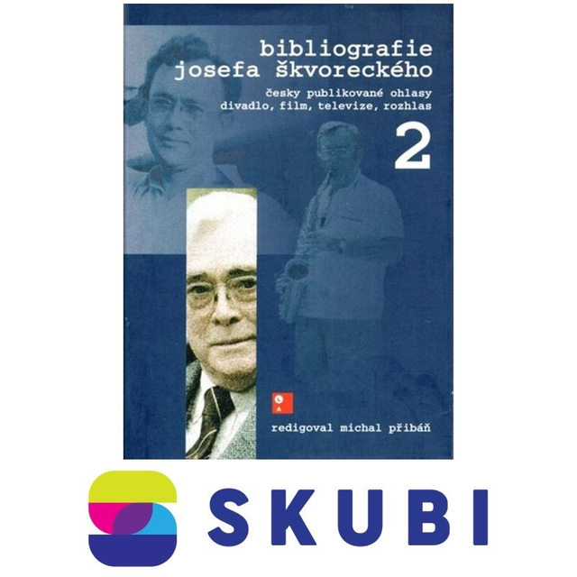Kniha Bibliografie Josefa Škvoreckého 2 - Michal Přibáň