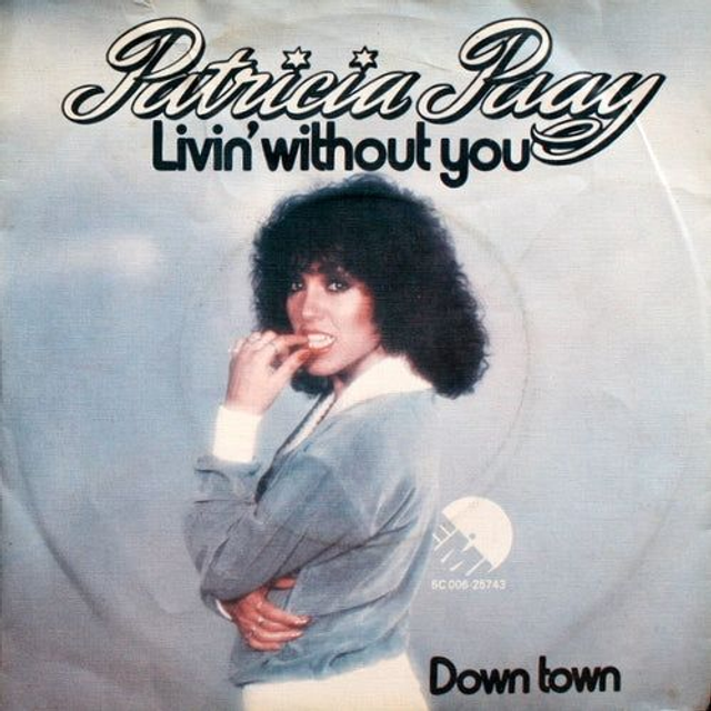 Patricia Paay - Livin&#039; Without You