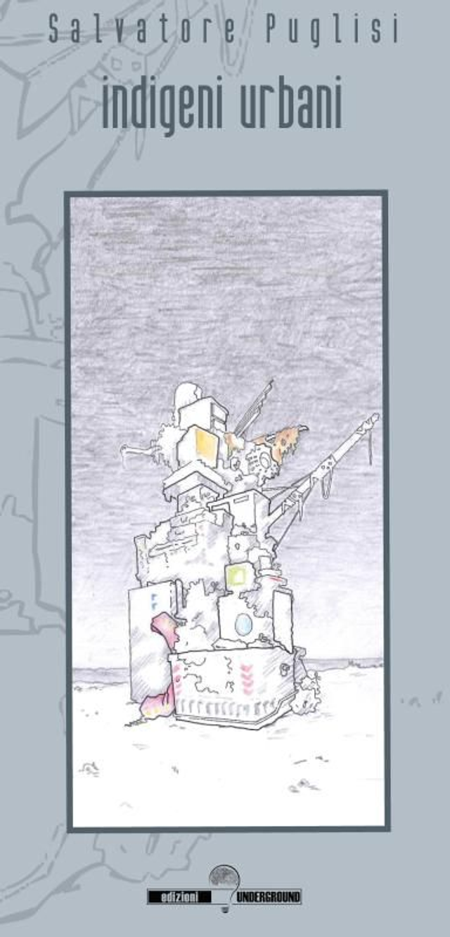 INDIGENI URBANI di Salvatore Puglisi
