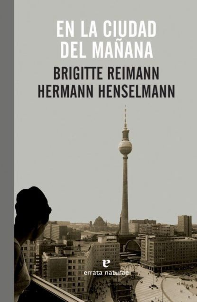 En la ciudad del mañana - Brigitte Reimann, Hermann Henselmann