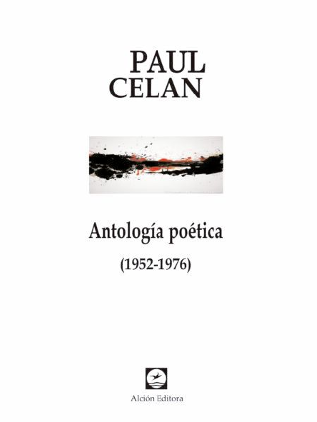 Antología poética: (1952 - 1976) - Paul Celan