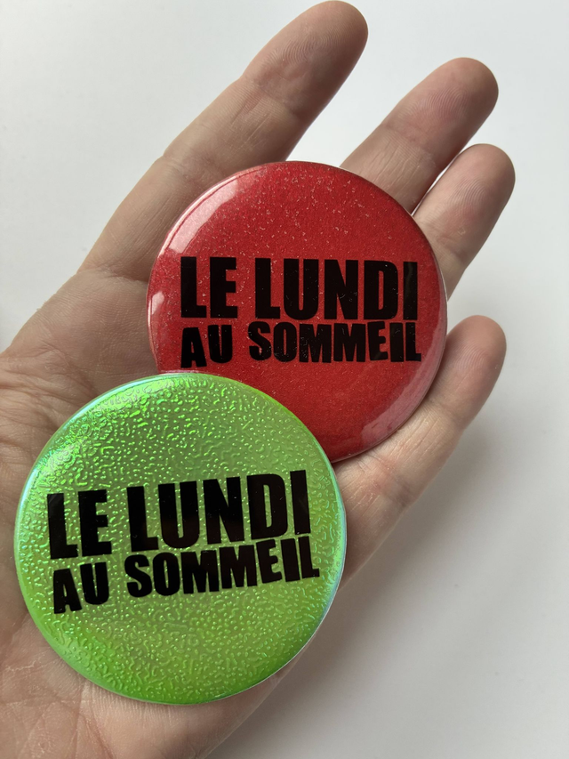 Badge Le lundi au sommeil !
