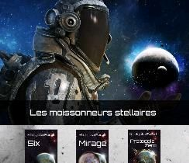 Trilogie Les moissonneurs stellaires.
