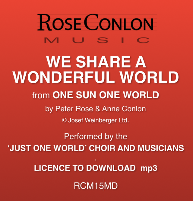 WE SHARE A WONDERFUL WORLD  (One Sun One World by Peter Rose &amp; Anne Conlon)