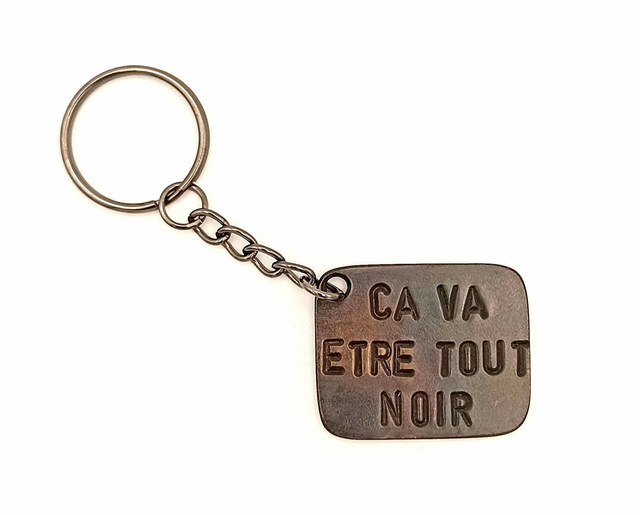Porte-clés artisanal - CA VA ETRE TOUT NOIR 