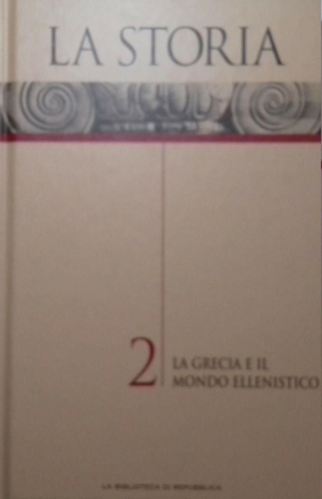 LA STORIA n. 2: La Grecia e il Mondo Ellenistico - edizioni Redazione UTET anno 2004 