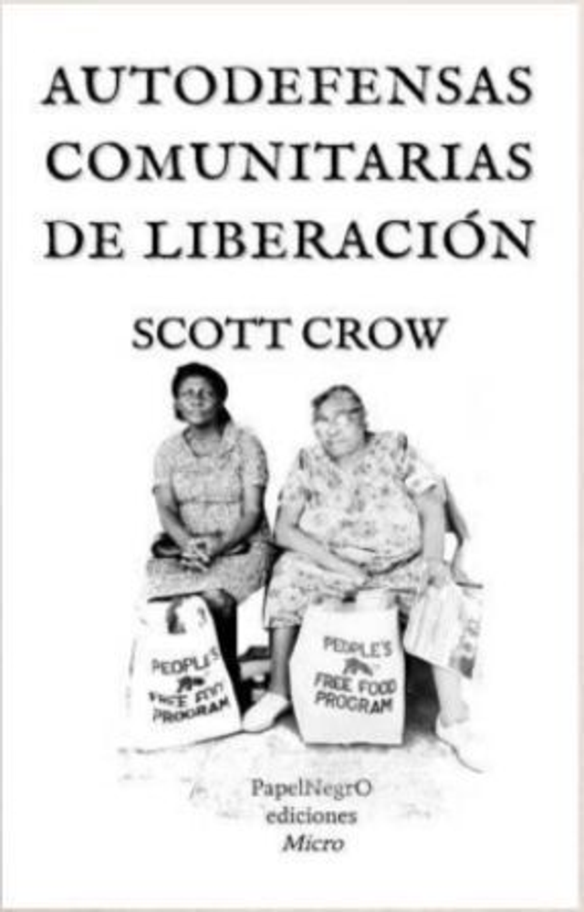 Autodefensa comunitarias de liberación – Scott Crow