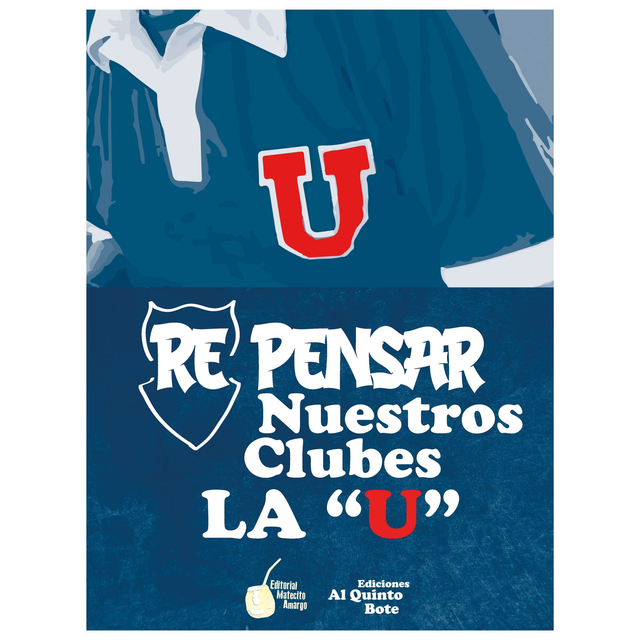 RePensar Nuestros Clubes: la U