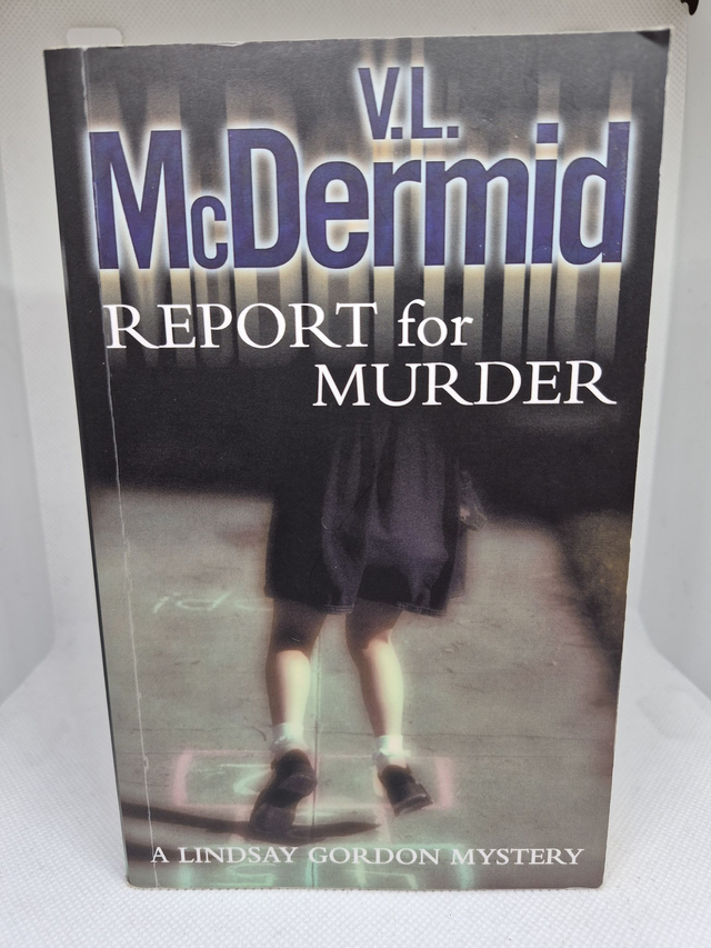 V.L. McDermid - Report for Murder
