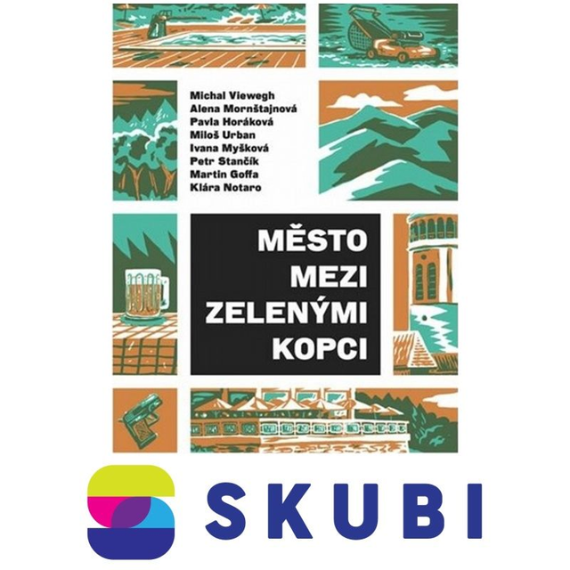 Kniha Město mezi zelenými kopci - Antologie povídek českých autorů - 9788075498953