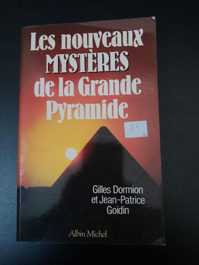 Les nouveaux mystères de la Grande pyramide, Gilles Dormion et Jean-Patrice Goidin