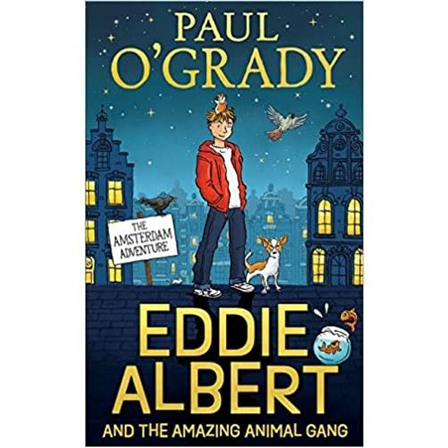 Eddie Albert and the Amazing Animal Gang The Amsterdam Adventure