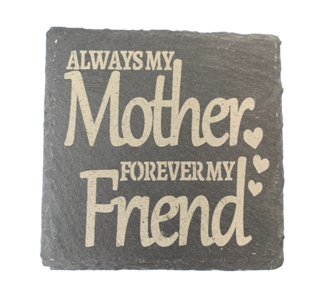 Always My Mother Forever My Friend Square Coaster