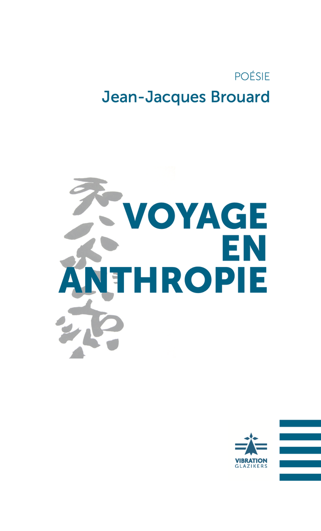 Voyage en Anthropie - Jean-Jacques Brouard