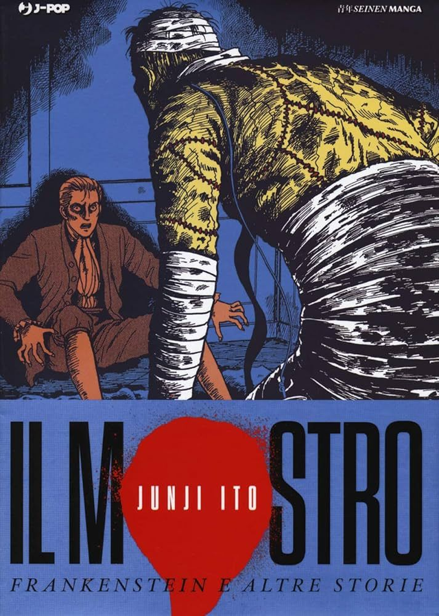 JUNJI ITO - IL MOSTRO - FRANKENSTEIN E ALTRE STORIE