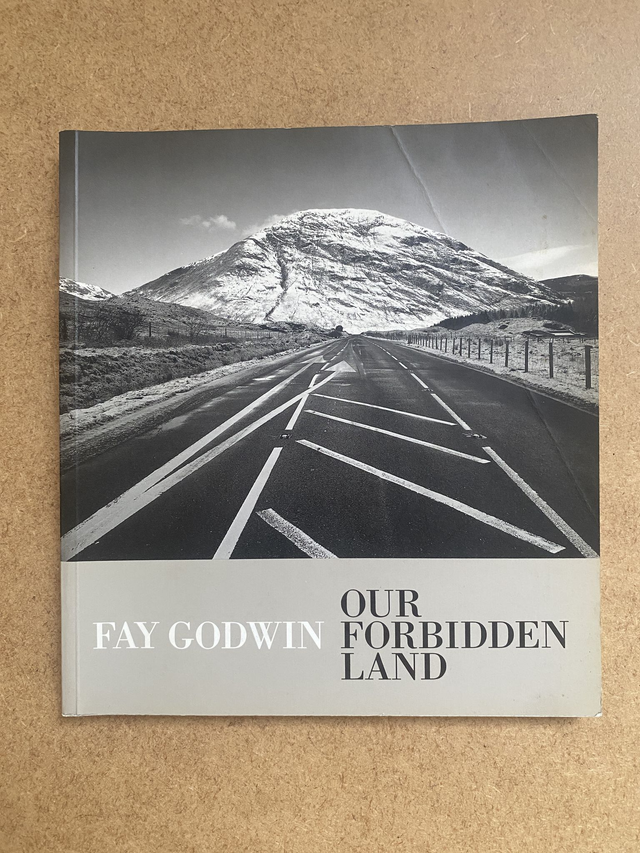 Fay Godwin - Our Forbidden Land