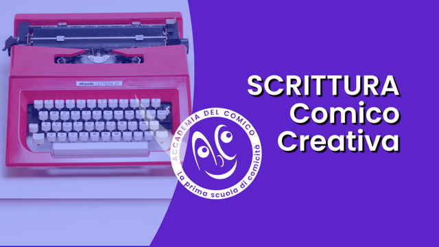 Corso scrittura comica, creativa - in presenza