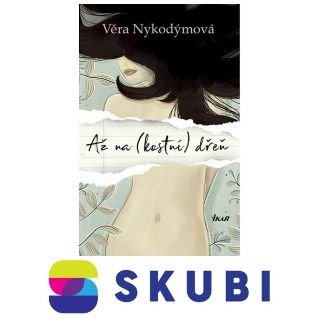 Kniha Až na kostní dřeň - Věra Nykodýmová